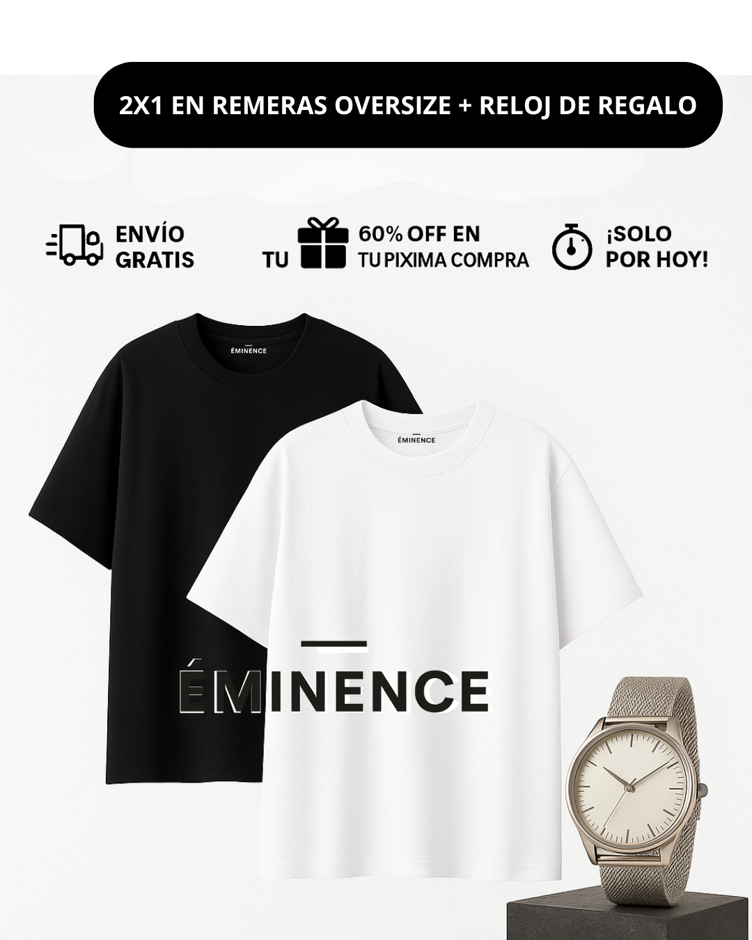 ¡SÚPER COMBO ESPECIAL REMERAS OVERSIZE 2X1 + RELOJ ÉMINENCE